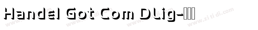 Handel Got Com DLig字体转换